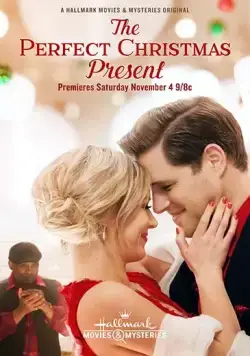 Идеальный подарок на Рождество / The Perfect Christmas Present (2017) фильм смотреть онлайн в хорошем качестве