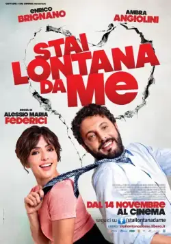 Держись от меня подальше / Stai lontana da me (2013) фильм смотреть онлайн Держись от меня подальше / Stai lontana da me (2013) фильм смотреть онлайн в хорошем качестве