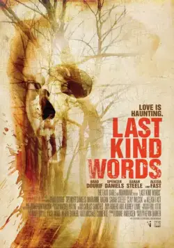 Последние добрые слова / Last Kind Words (2012) фильм смотреть онлайн Последние добрые слова / Last Kind Words (2012) фильм смотреть онлайн в хорошем качестве