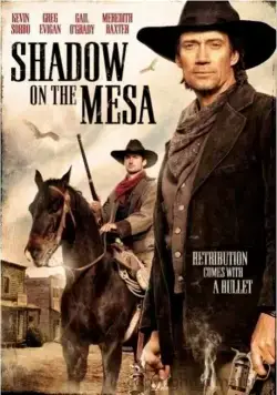Тень над Месой / Shadow on the Mesa (2013) фильм смотреть онлайн в хорошем качестве