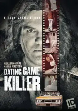 Убийца игры знакомств / The Dating Game Killer (2017) фильм смотреть онлайн в хорошем качестве