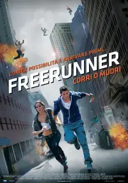 Фрираннер / Freerunner (2011) фильм смотреть онлайн в хорошем качестве