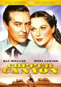 Медный каньон / Copper Canyon (1950) фильм смотреть онлайн в хорошем качестве