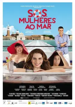 S.O.S. Женщины в море / S.O.S.: Mulheres ao Mar (2014) фильм смотреть онлайн в хорошем качестве