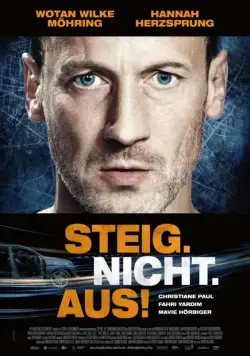 Не высовывайся! / Steig. Nicht. Aus! (2018) фильм смотреть онлайн в хорошем качестве