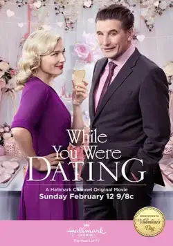 Пока ты ходил на свидания / While You Were Dating (2017) фильм смотреть онлайн Пока ты ходил на свидания / While You Were Dating (2017) фильм смотреть онлайн в хорошем качестве