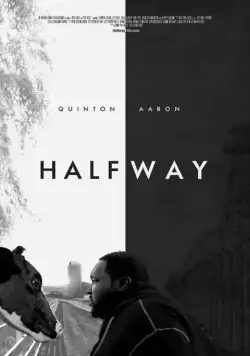 Halfway (2017) фильм смотреть онлайн Halfway (2017) фильм смотреть онлайн в хорошем качестве