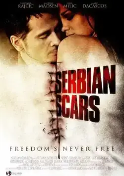 Шрам Сербии / Serbian Scars (2009) фильм смотреть онлайн в хорошем качестве