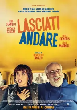 Дай себе волю / Lasciati andare (2017) фильм смотреть онлайн Дай себе волю / Lasciati andare (2017) фильм смотреть онлайн в хорошем качестве