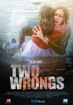 Две ошибки / Two Wrongs (2015) фильм смотреть онлайн Две ошибки / Two Wrongs (2015) фильм смотреть онлайн в хорошем качестве