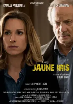 Жёлтый ирис / Jaune Iris (2015) фильм смотреть онлайн Жёлтый ирис / Jaune Iris (2015) фильм смотреть онлайн в хорошем качестве