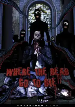 Куда покойники уходят умирать / Where the Dead Go to Die (2012) мультфильм смотреть онлайн Куда покойники уходят умирать / Where the Dead Go to Die (2012) мультфильм смотреть онлайн в хорошем качестве
