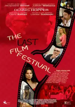 Последний кинофестиваль / The Last Film Festival (2016) фильм смотреть онлайн Последний кинофестиваль / The Last Film Festival (2016) фильм смотреть онлайн в хорошем качестве