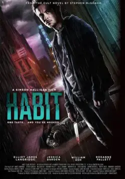 Зависимость / Habit (2017) фильм смотреть онлайн Зависимость / Habit (2017) фильм смотреть онлайн в хорошем качестве