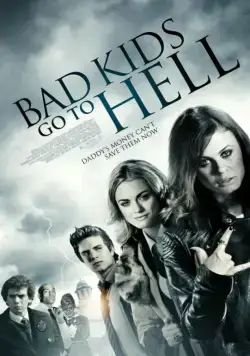 Плохие дети отправляются в ад / Bad Kids Go to Hell (2012) фильм смотреть онлайн в хорошем качестве