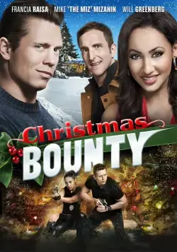 Рождественский переполох / Christmas Bounty (2013) фильм смотреть онлайн в хорошем качестве