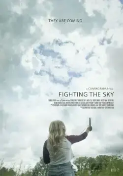 Сражаясь с небесами / Fighting the Sky (2018) фильм смотреть онлайн Сражаясь с небесами / Fighting the Sky (2018) фильм смотреть онлайн в хорошем качестве
