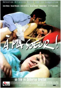 Моей сестре! / À ma soeur! (2001) фильм смотреть онлайн Моей сестре! / À ma soeur! (2001) фильм смотреть онлайн в хорошем качестве