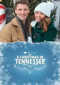 Рождество в Теннесси / A Christmas in Tennessee (2018) фильм смотреть онлайн Рождество в Теннесси / A Christmas in Tennessee (2018) фильм смотреть онлайн в хорошем качестве