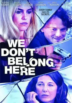 Нам здесь не место / We Don't Belong Here (2017) фильм смотреть онлайн в хорошем качестве