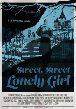 Милая одинокая девушка / Sweet, Sweet Lonely Girl (2016) фильм смотреть онлайн в хорошем качестве