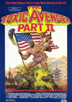 Токсичный мститель 2 / The Toxic Avenger, Part II (1989) фильм смотреть онлайне бесплатно Смотреть Токсичный мститель 2 / The Toxic Avenger, Part II(1989) фильм в онлайне бесплатно