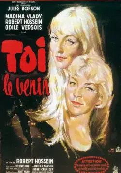 Ты – яд / Toi, le venin (1958) фильм смотреть онлайн Ты – яд / Toi, le venin (1958) фильм смотреть онлайн в хорошем качестве