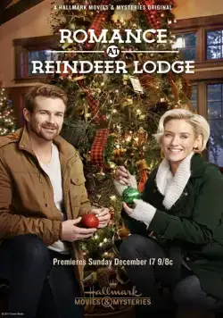 Роман в оленьем заповеднике / Romance at Reindeer Lodge (2017) фильм смотреть онлайн Роман в оленьем заповеднике / Romance at Reindeer Lodge (2017) фильм смотреть онлайн в хорошем качестве