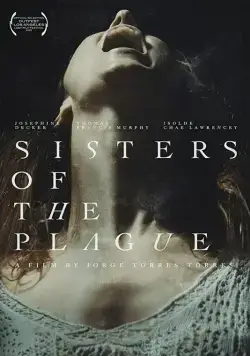 Сёстры чумы / Sisters of the Plague (2015) фильм смотреть онлайн Сёстры чумы / Sisters of the Plague (2015) фильм смотреть онлайн в хорошем качестве