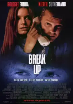 Разрыв / Break Up (1998) фильм смотреть онлайн Разрыв / Break Up (1998) фильм смотреть онлайн в хорошем качестве