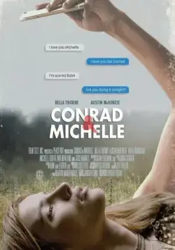 Конрад и Мишель: Если бы слова могли убивать / Conrad & Michelle: If Words Could Kill (2018) фильм смотреть онлайн в хорошем качестве