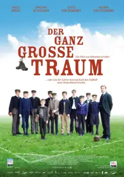 Моя заветная мечта / Der ganz große Traum (2011) фильм смотреть онлайн в хорошем качестве