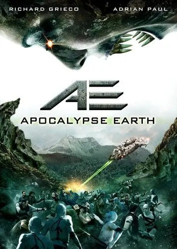 Земной апокалипсис / AE: Apocalypse Earth (2013) фильм смотреть онлайн в хорошем качестве