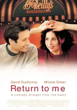 Вернись ко мне / Return to Me (2000) фильм смотреть онлайн в хорошем качестве
