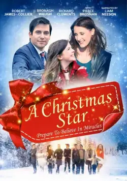 Рождественская звезда / A Christmas Star (2017) фильм смотреть онлайн Рождественская звезда / A Christmas Star (2017) фильм смотреть онлайн в хорошем качестве