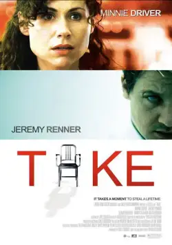 Заложники / Take (2007) фильм смотреть онлайн Заложники / Take (2007) фильм смотреть онлайн в хорошем качестве