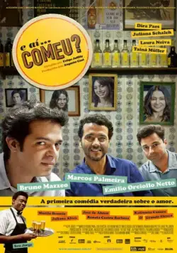 А потом... Съел? / E Aí... Comeu? (2012) фильм смотреть онлайн в хорошем качестве