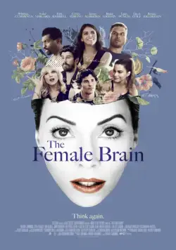 Женский мозг / The Female Brain (2017) фильм смотреть онлайн Женский мозг / The Female Brain (2017) фильм смотреть онлайн в хорошем качестве
