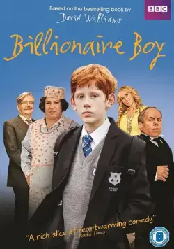 Сын миллиардера / Billionaire Boy (2016) фильм смотреть онлайн Сын миллиардера / Billionaire Boy (2016) фильм смотреть онлайн в хорошем качестве