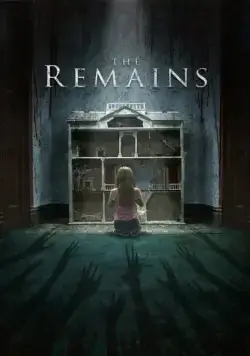 Останки / The Remains (2016) фильм смотреть онлайн Останки / The Remains (2016) фильм смотреть онлайн в хорошем качестве