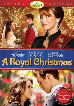 Королевское Рождество / A Royal Christmas (2014) фильм смотреть онлайн в хорошем качестве