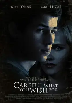 Осторожнее с желаниями / Careful What You Wish For (2015) фильм смотреть онлайн Осторожнее с желаниями / Careful What You Wish For (2015) фильм смотреть онлайн в хорошем качестве