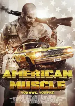 Американская сила / American Muscle (2014) фильм смотреть онлайн Американская сила / American Muscle (2014) фильм смотреть онлайн в хорошем качестве