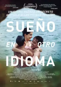 Я мечтаю на другом языке / Sueño en otro idioma (2017) фильм смотреть онлайн Я мечтаю на другом языке / Sueño en otro idioma (2017) фильм смотреть онлайн в хорошем качестве