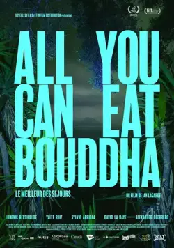 Всё, что ты можешь съесть, Будда / All You Can Eat Buddha (2017) фильм смотреть онлайн Всё, что ты можешь съесть, Будда / All You Can Eat Buddha (2017) фильм смотреть онлайн в хорошем качестве
