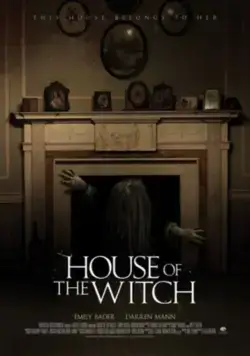 Дом ведьмы / House of the Witch (2017) фильм смотреть онлайн Дом ведьмы / House of the Witch (2017) фильм смотреть онлайн в хорошем качестве