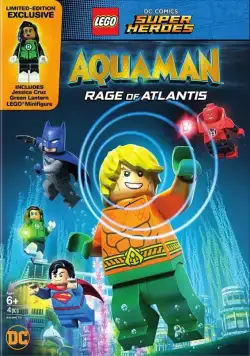 Смотреть Lego DC Comics Super Heroes: Aquaman - Rage of Atlantis(2018) мультфильм в онлайне бесплатно