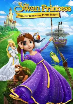 Принцесса Лебедь: Пират или принцесса? / The Swan Princess: Princess Tomorrow, Pirate Today! (2016) мультфильм смотреть онлайн Принцесса Лебедь: Пират или принцесса? / The Swan Princess: Princess Tomorrow, Pirate Today! (2016) мультфильм смотреть онлайн в хорошем качестве