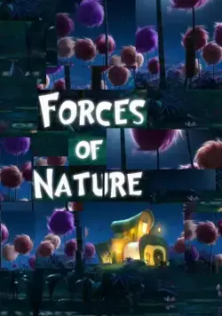 Силы природы / Forces of Nature (2012) мультфильм смотреть онлайн Силы природы / Forces of Nature (2012) мультфильм смотреть онлайн в хорошем качестве