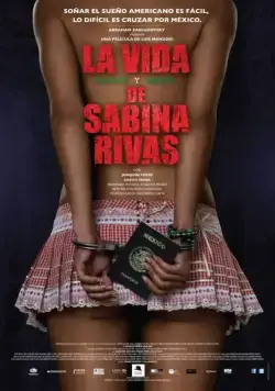 Ранние и короткие годы Сабины Ривас / La vida precoz y breve de Sabina Rivas (2012) фильм смотреть онлайн в хорошем качестве